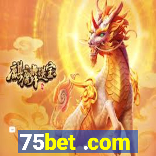 75bet .com